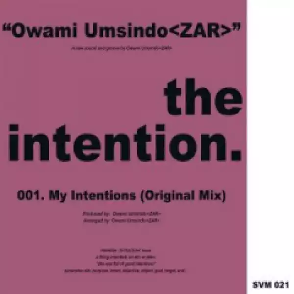Owami Umsindo - Intention (Original Mix)